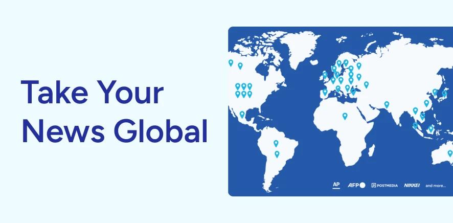 Take Your News Global