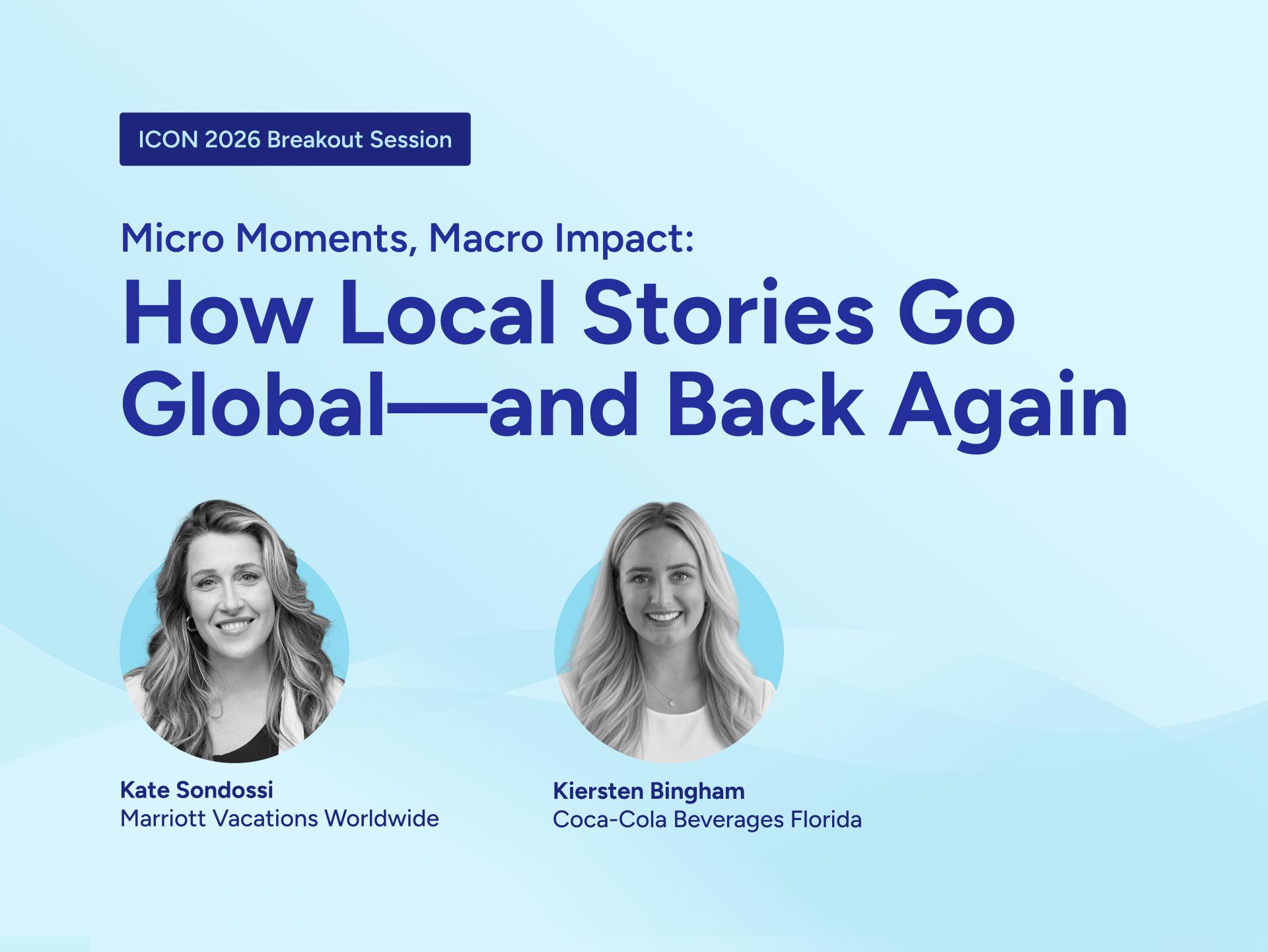 Business Wire sponsors "How Local Stories Go Global—and Back Again" with Kate Sondossi (Marriott Vacations Worldwide) and Kiersten Bingham (Coca-Cola Beverages Florida)